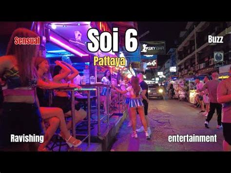 [4K] Pattaya Soi 6 Scenes .
